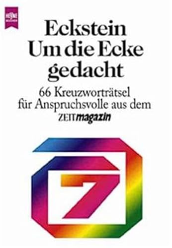 Beispielbild fr Um die Ecke gedacht 7 - 66 Kreuzwortrtsel fr Anspruchsvolle aus dem Zeit-Magazin zum Verkauf von Storisende Versandbuchhandlung