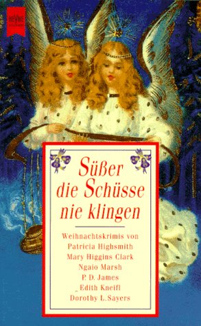Stock image for Süßer die Schüsse nie klingen for sale by ANTIQUARIAT Franke BRUDDENBOOKS