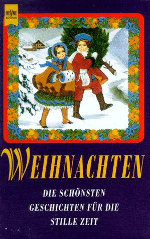 Weihnachten. Die schÃ¶nsten Geschichten fÃ¼r die stille Zeit. (9783453118201) by Manfred Kluge