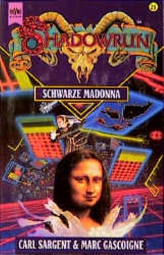 Beispielbild fr Shadowrun. Schwarze Madonna. Dreiundzwanzigster Band des Shadowrun- Zyklus zum Verkauf von medimops