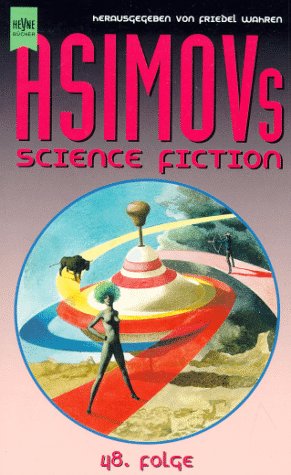 Isaac Asimov's Science Fiction Magazin 48. - Asimov, Isaac und Friedel Wahren