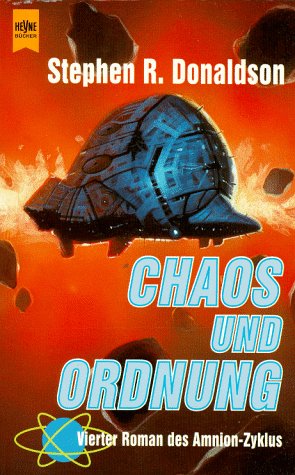 Chaos und Ordnung. 4. Roman des Amnion- Zyklus. - Donaldson, Stephen R.