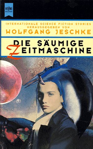 Säumige Zeitmaschine (b5t) - Wolfganmg Jeschke