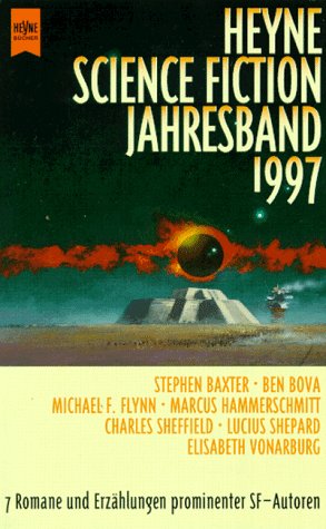 Stock image for Der groe Heyne Science Fiction Jahresband 1997. 7 Romane und Erzhlungen prominenter SF- Autoren. for sale by medimops