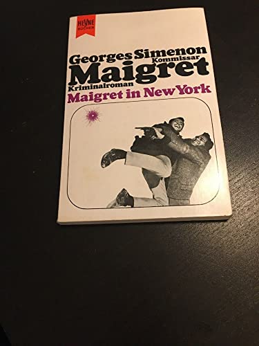 MAIGRET IN NEW YORK. Kriminalroman - Simenon, Georges