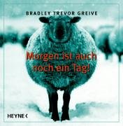 Morgen ist auch noch ein Tag! (9783453120181) by Bradley Trevor Greive