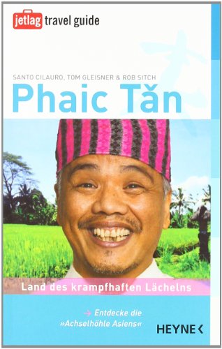 Phaic Tan: Land des krampfhaften Lächelns