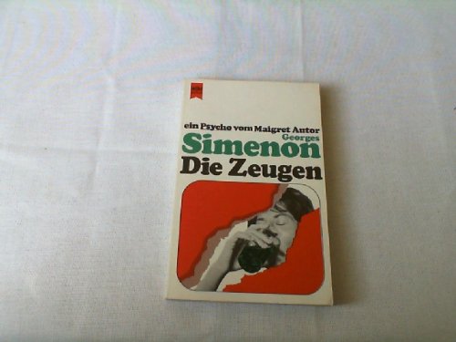 Die Zeugen. Roman. - Simenon, Georges