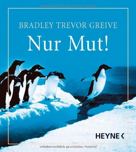 Nur Mut! (9783453120709) by Bradley Trevor Greive