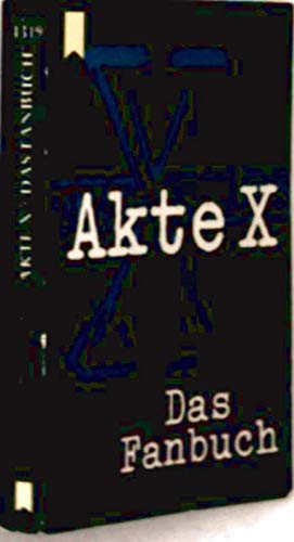 Stock image for Akte X - Das Fanbuch for sale by Storisende Versandbuchhandlung