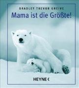 Mama ist die Größte!