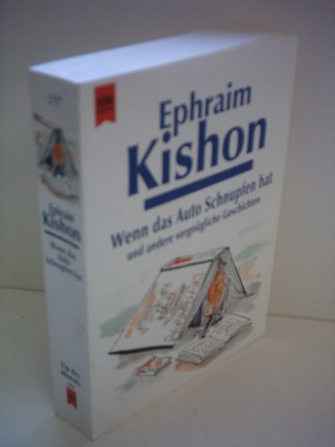 Wenn das Auto Schnupfen hat und andere vergnügliche Geschichten. Heyne-Bücher / 23 / Heyne-Tip des Monats ; Nr. 142 - Kishon, Ephraim