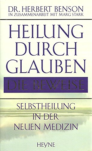 Beispielbild fr Heilung durch Glauben. Die Beweise. Selbstheilung in der Neuen Medizin zum Verkauf von medimops