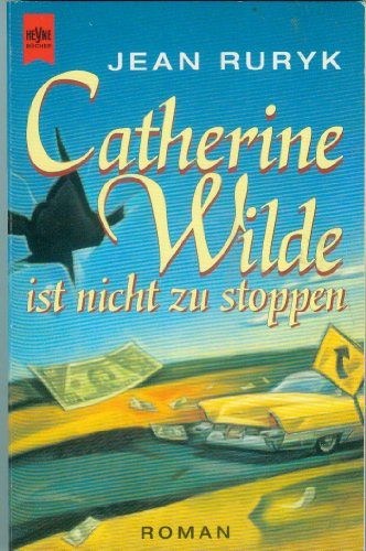 Beispielbild fr Catherine Wilde ist nicht zu stoppen - Remittendenexemplar zum Verkauf von Weisel