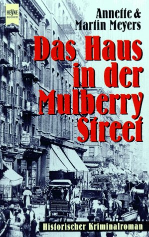Stock image for Das Haus in der Mulberry Street for sale by Bcher-Schatzkiste