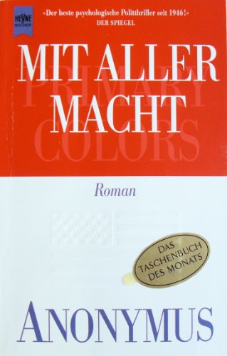 Mit aller Macht (9783453124882) by Anonymous; Joe Klein