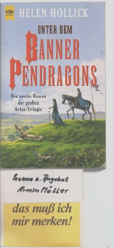 9783453124981: Unter Dem Banner Pendragons: Der Zweite Roman Der Groen Artus Trilogie