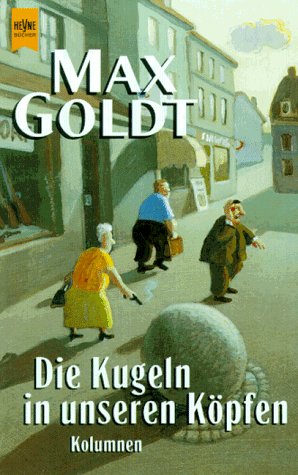 Beispielbild fr Die Kugeln in unseren K pfen zum Verkauf von WorldofBooks