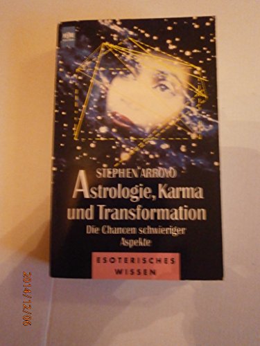 Beispielbild fr Astrologie, Karma und Transformation. Die Chancen schwieriger Aspekte. zum Verkauf von medimops