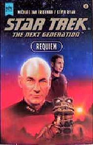 Requiem - Star Trek, The Next Generation - Friedman, Michael Jan / Ryan, Kevin