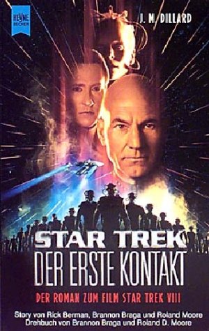 Der erste Kontakt. Star Trek. Der Roman zum Film Star Trek VIII. (9783453127630) by J.M. Dillard