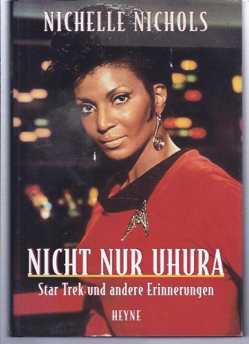 Stock image for Nicht nur Uhura. Star Trek und andere Erinnerungen. for sale by medimops