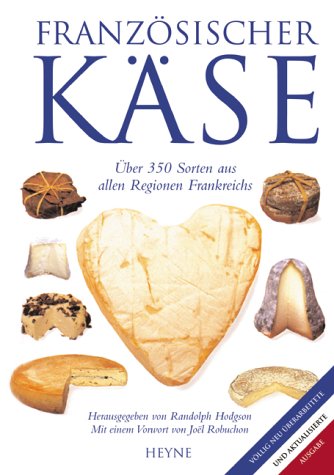 Imagen de archivo de Franzo sischer Ka se: 350 Sorten Aus Allen Regionen Frankreichs a la venta por ThriftBooks-Dallas