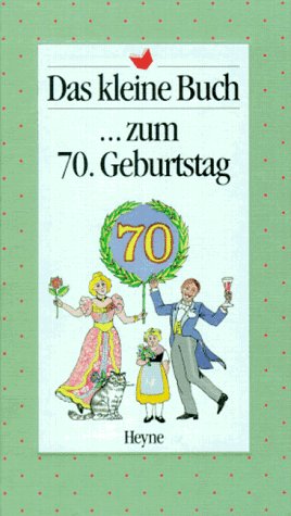 Stock image for Das kleine Buch. zum 70. Geburtstag for sale by Buchhandlung & Antiquariat Rother