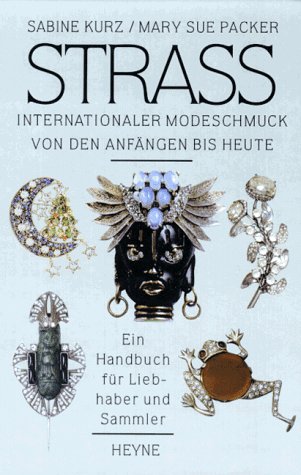 Stock image for Strass - internationaler Modeschmuck von den Anfngen bis heute for sale by Storisende Versandbuchhandlung