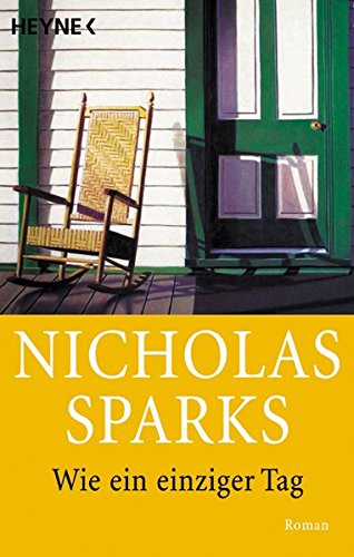 Wie ein einziger Tag Roman - Sparks, Nicholas
