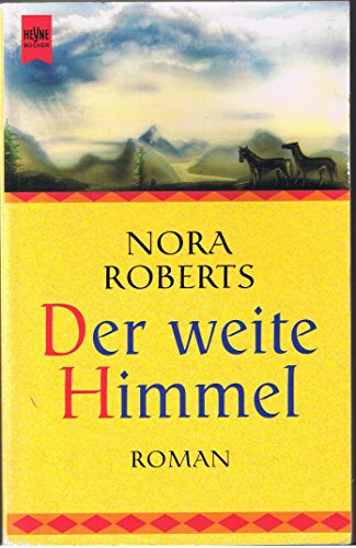 Der weite Himmel: Roman - Roberts, Nora