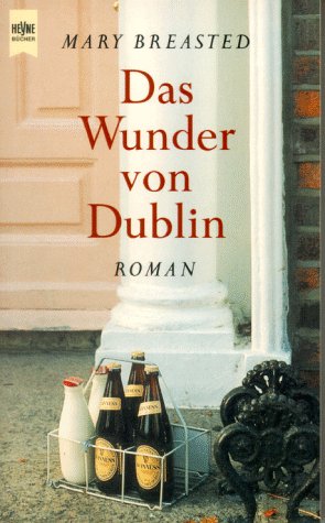 9783453131477: Das Wunder von Dublin. Roman
