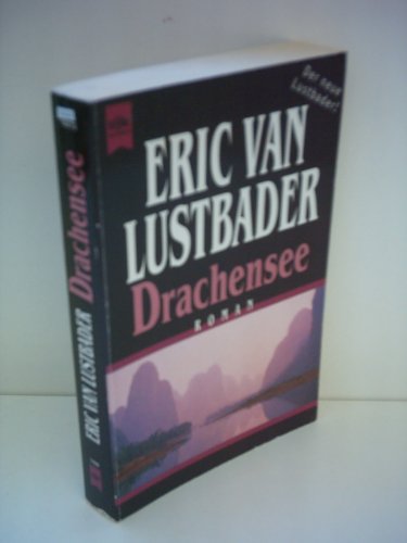Drachensee. (9783453131606) by Lustbader, Eric Van