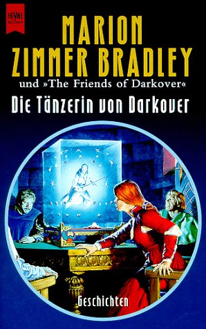 Die TÃ¤nzerin von Darkover. (9783453131637) by Bradley, Marion Zimmer