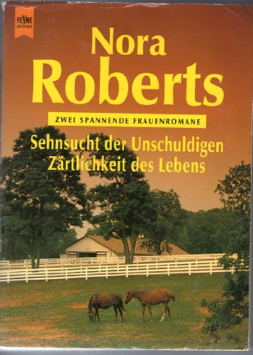 Stock image for Sehnsucht der Unschuldigen / Zrtlichkeit des Lebens. Zwei spannende Frauenromane. for sale by Book Deals