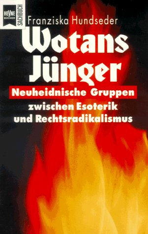Imagen de archivo de Wotans Jnger. Neuheidnische Gruppen zwischen Esoterik und Rechtsradikalismus a la venta por medimops