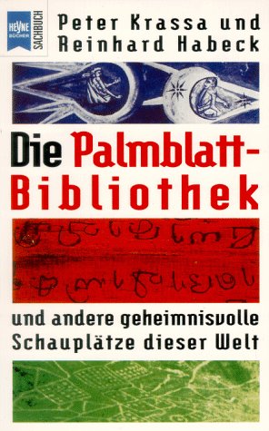 Stock image for Die Palmblatt-Bibliothek und andere geheimnisvolle Schaupltze dieser Welt for sale by medimops