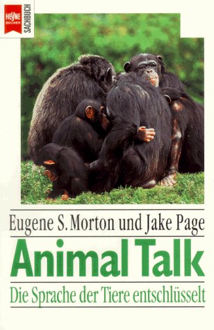 Stock image for Animal Talk. Die Sprache der Tiere entschlsselt for sale by alt-saarbrcker antiquariat g.w.melling