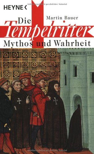 9783453132030: Die Tempelritter. Mythos und Wahrheit.