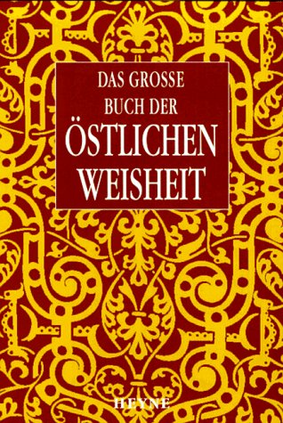 Imagen de archivo de Das grosse Buch der stlichen Weisheiten. a la venta por medimops