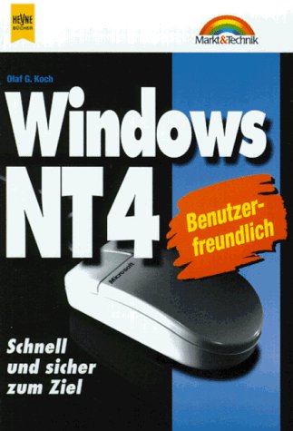 Beispielbild fr Windows NT 4 : schnell und sicher zum Ziel. zum Verkauf von Bernhard Kiewel Rare Books