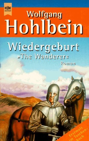 Stock image for Wiedergeburt, 'The Wanderer' Hohlbein, Wolfgang for sale by tomsshop.eu