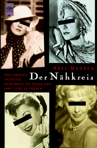 Stock image for Der Nhkreis. Hollywoods grsstes Geheimnis: Die Diven und ihre Liebe zu Frauen for sale by PRIMOBUCH