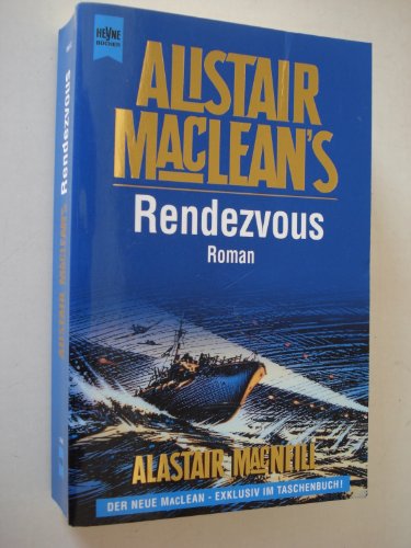 Beispielbild fr Alistair MacLean's Rendezvous. zum Verkauf von medimops