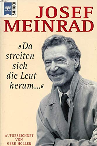 Beispielbild fr Josef Meinrad. Da streiten sich die Leut' herum. zum Verkauf von medimops