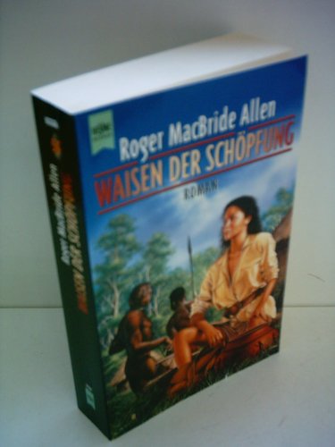 waisen der schöpfung. roman. science fiction herausgegeben von wolfgang jeschke