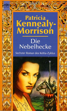 Stock image for Die Nebelhecke. 6. Roman des Keltia- Zyklus. for sale by medimops