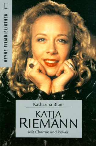 Katja Riemann. Mit Charme und Power. Heyne-Filmbibliothek Nr. 32/260. - Blum, Katharina