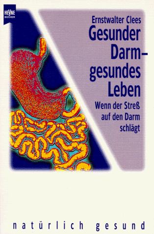 9783453140677: Gesunder Darm - gesundes Leben. Wenn der Stress auf den Darm schlgt