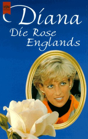 9783453140721: Diana - Die Rose Englands